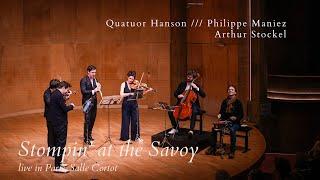 Stompin' at the Savoy /// Arthur Stockel - Philippe Maniez - Quatuor Hanson (live in Paris)