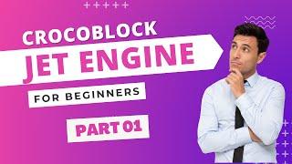 Crocoblock Jet Engine Tutorial | | Full Bangla 2023 | |  Part 1