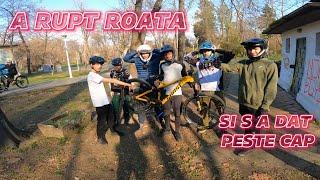 SI A RUPT ROATA si S A DAT PESTE CAP