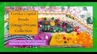 Eureka Crystal Beads Vintage Dreams Bead Collection