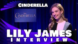 Lily James - Cinderella - 2015 Interview