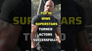 TOP 10 WWE SUPERSTARS WHO TURNED ACTORS SUCCESSFULLY #WWE #TOP10 #hollywood