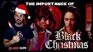 the importance of Black Christmas (1974) Not a review…