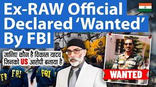 Meet Vikas Yadav, RAW Agent on FBI's Most Wanted List