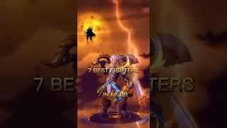 7 Best Fighter in Mlbb | Mobile Legends