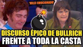 DISCURSO ÉPICO DE BULLRICH FRENTE A TODA LA CASTA QUE EMOCIONÓ AL PRESIDENTE MILEI