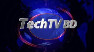 TechTV BD Channel Intro |  Subscribe This Channel For Update Our All Videos