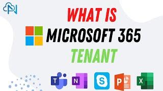 ️ What is Microsoft 365 Tenant Part 1 | Nxus Cloud Inc. 