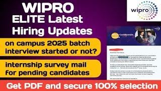 wipro ELITE Latest Hiring Updates || ELITE On Campus 2025 Hiring Interviews started?