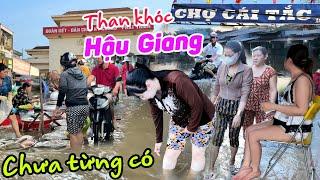 Ngập lụt CHƯA TỪNG THẤY Hậu Giang chợ Cái Tắc - Người dân kêu khổ