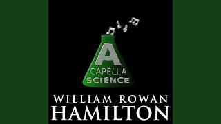 William Rowan Hamilton (feat. Veritasium, Tom McFadden, Coma Niddy, Hood Skalas, Tom Zalatnai,...