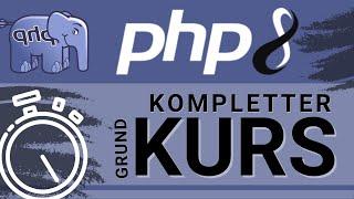 PHP8 - Grundlagen - Kompletter Kurs