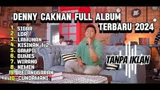 Denny caknan full album terbaru 2024 Sigar - LDR - lamunan tanpa iklan