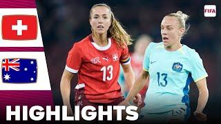 Australia vs Switzerland | Highlights | International Women's Friendly 25-10-2024