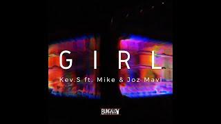 Girl - Kev.S ft. Joz Mavi & Mike