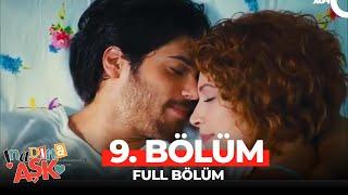 İnadına Aşk 9.Bölüm