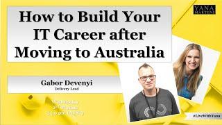 How to Build Your IT Career after Moving to Australia