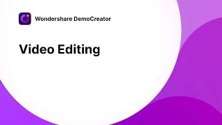 Wondershare DemoCreator Tutorial: How to Edit Video?