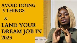 COMMON MISTAKES YOU MUST AVOID TO GET EMPLOYED IN 2023- All You Need  is Strategy |opeyolemi