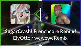 Beat Saber | Luugydesu | ElyOtto / weweweRemix - SugarCrash! Frenchcore Remix! [Expert+] #3 | 73.65%