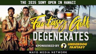 THE 2025 SONY OPEN, Fantasy Golf Picks & Plays | Fantasy Golf Degenerates