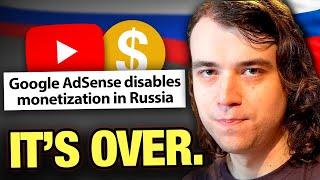 Bad news for Russian YouTubers (I'm Screwed)