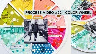 Process Video #22 - Color Wheel