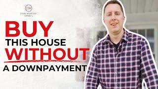 You can buy this home without a downpayment!