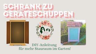 Schrank zu Geräteschuppen: DIY-Anleitung für mehr Stauraum im Garten! ️