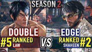 T8  DOUBLE (#5 Ranked Law) vs EDGE (#2 Ranked Shaheen)  Tekken 8 High Level Gameplay