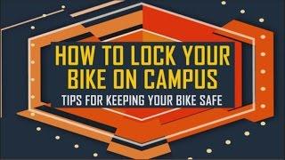 How To Lock Your Bike On Campus