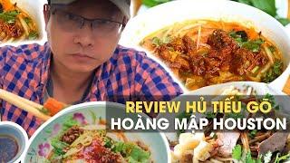 Review hủ tiếu gõ Hoàng Mập Houston | Tâm Bến Tre Cuộc Sống Mỹ