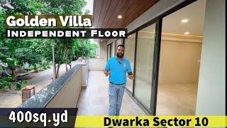  400 sq.yd - 4 BHK Builder Floor in Dwarka | Builder Floor in Dwarka Sector 10 Golden Villas