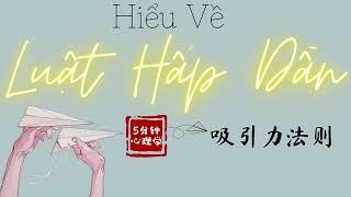 【Chinese Radio】Hiểu về Luật Hấp Dẫn｜吸引利法则｜Understand the Law of Attraction