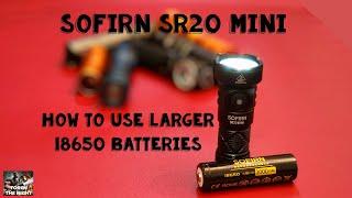 Upgrading the Sofirn SR20 Mini to an 18650 Battery – Best Long Tubes Tested!