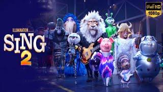 Sing 2 Full Movie 2021 | Halsey, Pharrell Williams, Taron Egerton | Fact's & Review