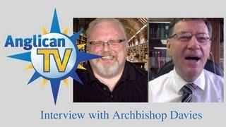 AnglicanTV interviews Archbishop Davies