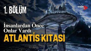 Atlantis 'in Gizemi: Kayıp Uygarlık Hakkında Size Hiç Söylenmeyen Gerçekler -  1. BÖLÜM | Doos TV