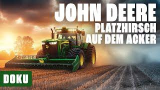 John Deere - Platzhirsch auf dem Acker (Unglaubliche Power, Landwirtschaft Dokumentationen,Doku)