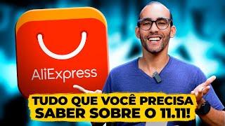 ATENÇÃO - TUDO QUE VOCÊ PRECISA SABER PRA ECONOMIZAR NO 11.11 DO ALIEXPRESS!