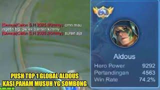 LAGI PUSH TOP 1 GLOBAL ALDOUS KETEMU KIMMY YANG SOMBONG KALO KATA MARKOCOP AUTO SEREPET!