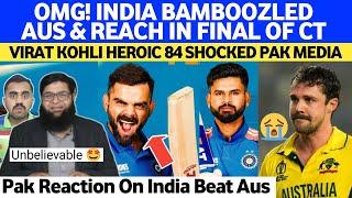 OMG!  India Bamboozled Australia & Reach Final Of CT | Kohli Iyer & Rahul HEROIC Batting Wow 