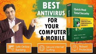 Best Antivirus for PC I Best Antivirus for Mobile I Quick Heal Antivirus Latest Version Review