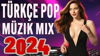 Pop Müzik 2024 Remix  Türkçe Pop Hareketli Şarkılar 2024  Top 21+ Yeni Çıkan Remix Şarkılar 2024