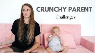 The challenges of being a crunchy parent - in the first year