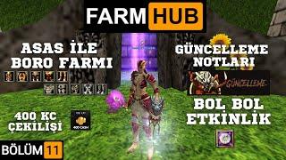 FARM HUB | BÖLÜM 11 | ASAS İLE BORO FARMI, GÜNCELLEME NOTLARI, BOL BOL ETKİNLİK