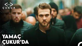 Çukur 2.Sezon 11.Bölüm - Yamaç Çukur'da