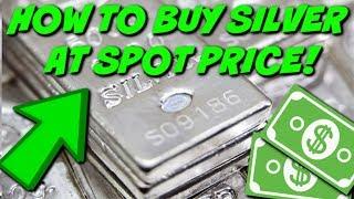 How To Buy Silver for Spot Price?