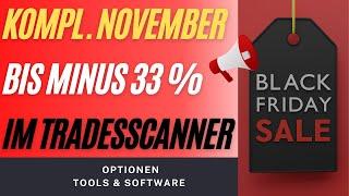 Bis 33 % JETZT auf den Tradesscanner zum Black Friday November