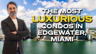 Best Miami Luxury Condo Review | 2024 | Edgewater